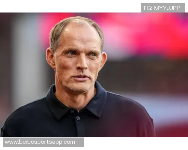 图赫尔谈抽签仪式不满但理解其重要性强调足球之外的意义 图赫尔谈抽签仪式不满但理解其重要性强调足球之外的意义